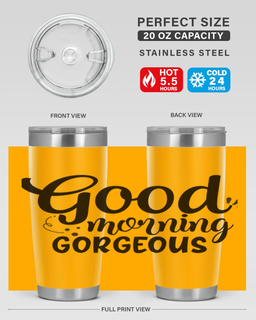 good morning gorgeous 77#- bathroom- Tumbler