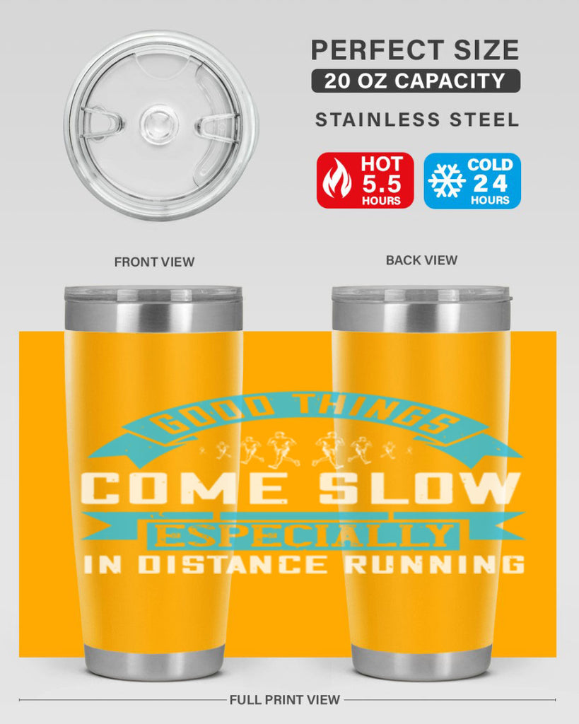 good things come slow especially in distance running 44#- running- Tumbler