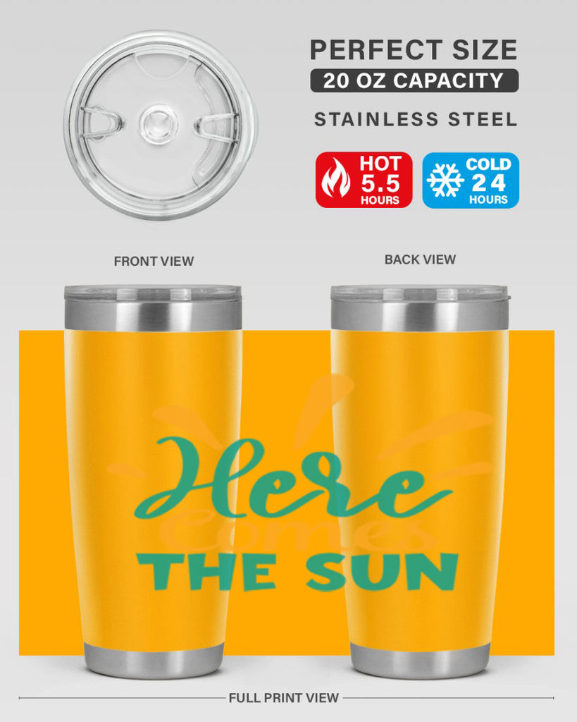 here comes the sun Style 95#- summer- Tumbler
