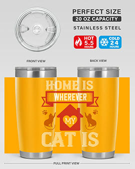 home is wherwever my cat is Style 51#- cat- Tumbler
