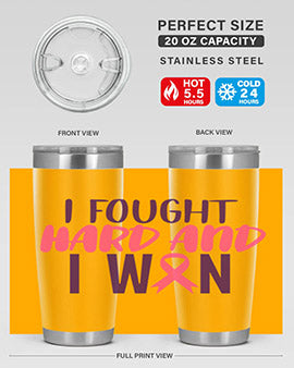 i fought hard and i won Style 10#- breast cancer- Tumbler