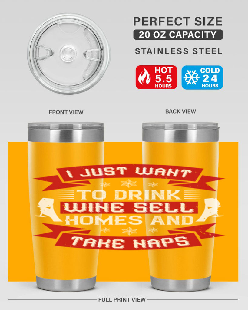 i just want to drink wine sell home and take naps 44#- drinking- Tumbler