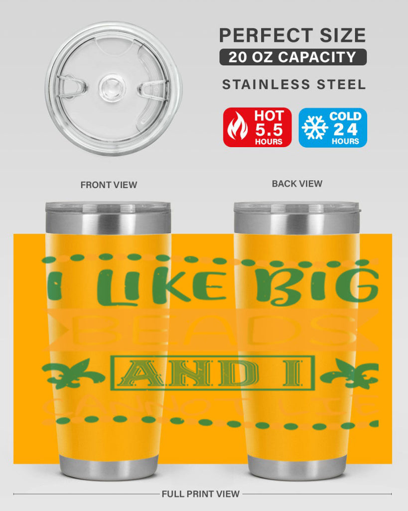 i like big beads and i cannot lie 67#- mardi gras- Tumbler