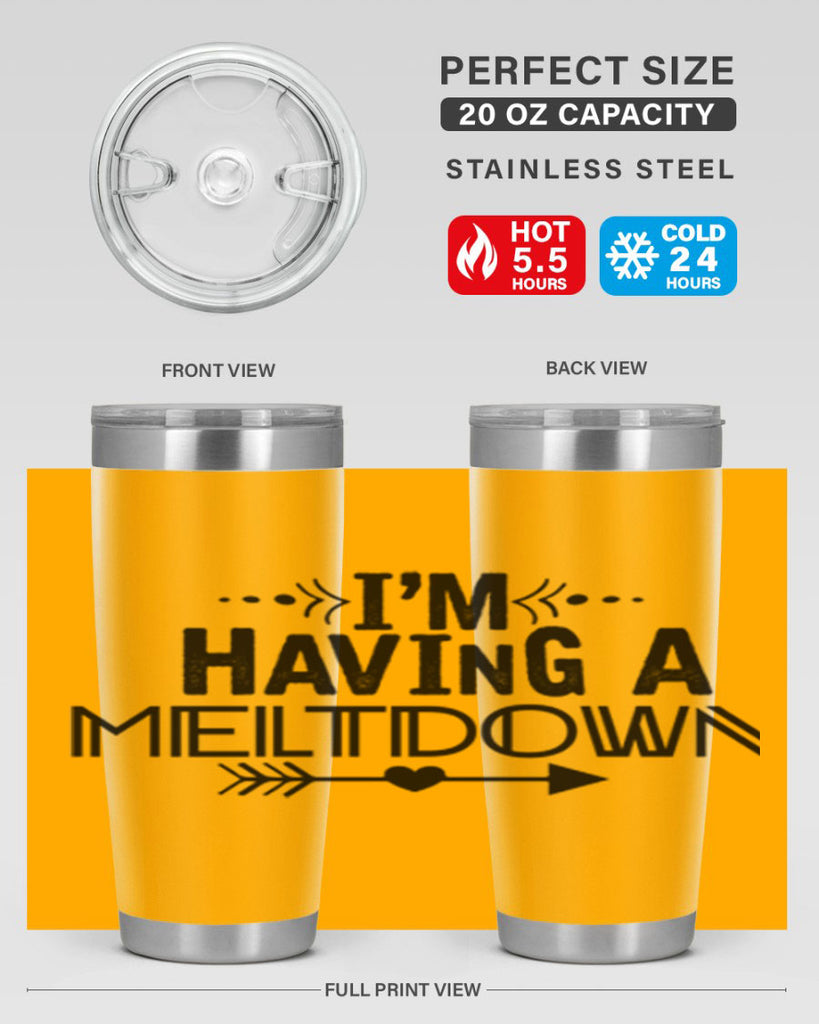 i m having a meltdown231#- winter- Tumbler