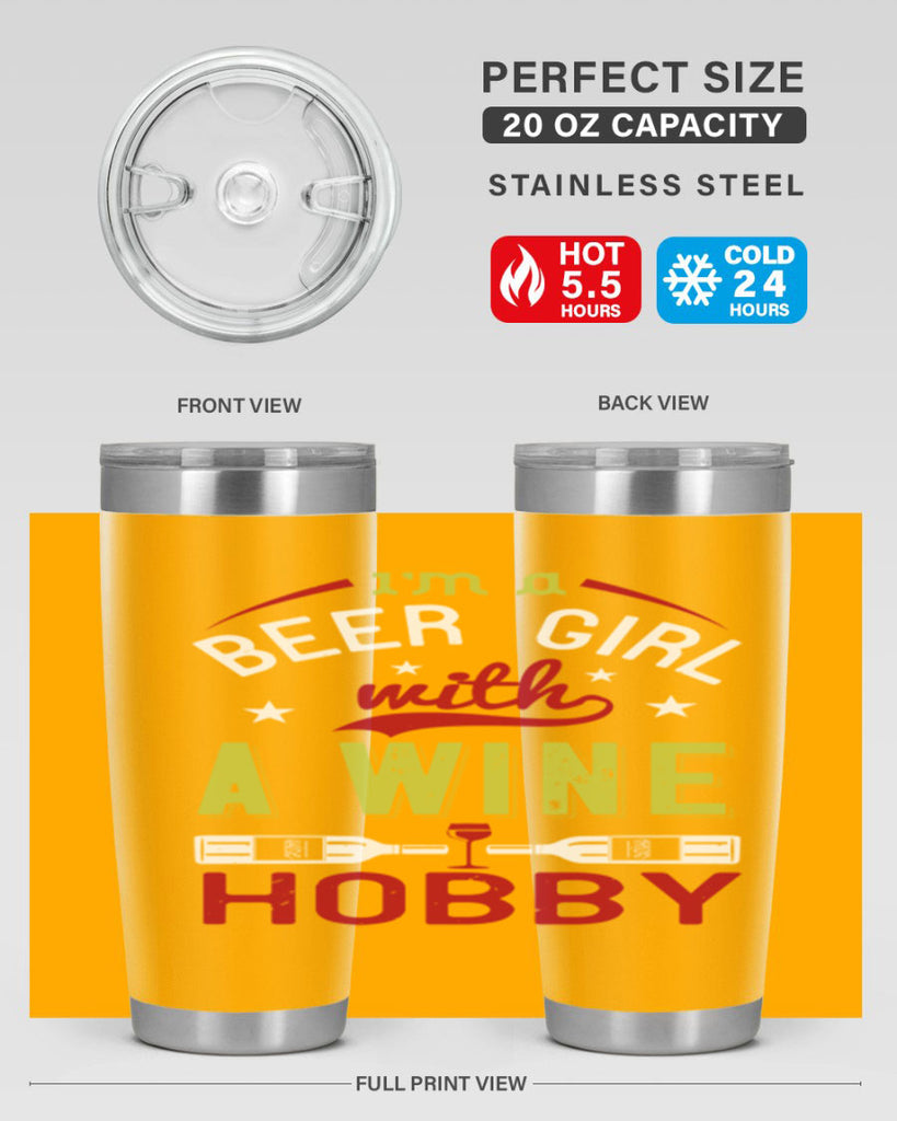 im a beer girl with a wine hobby 133#- wine- Tumbler