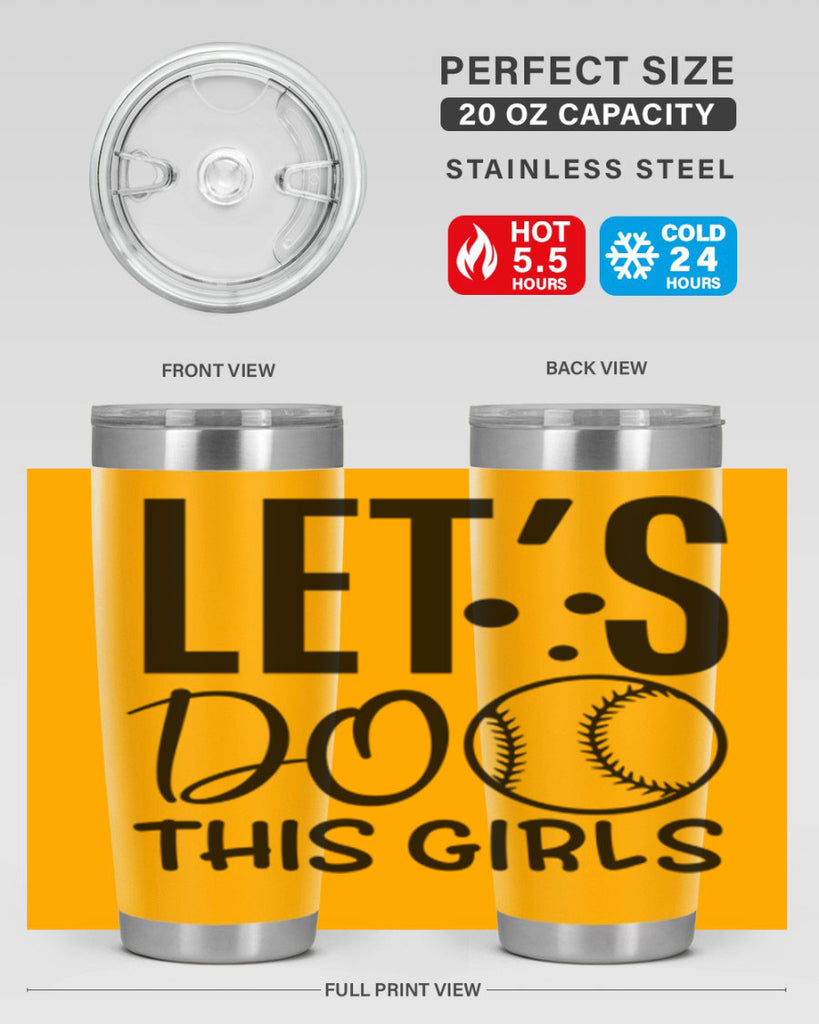 lets do this girls 2281#- softball- Tumbler