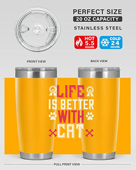 life is better with cat Style 65#- cat- Tumbler