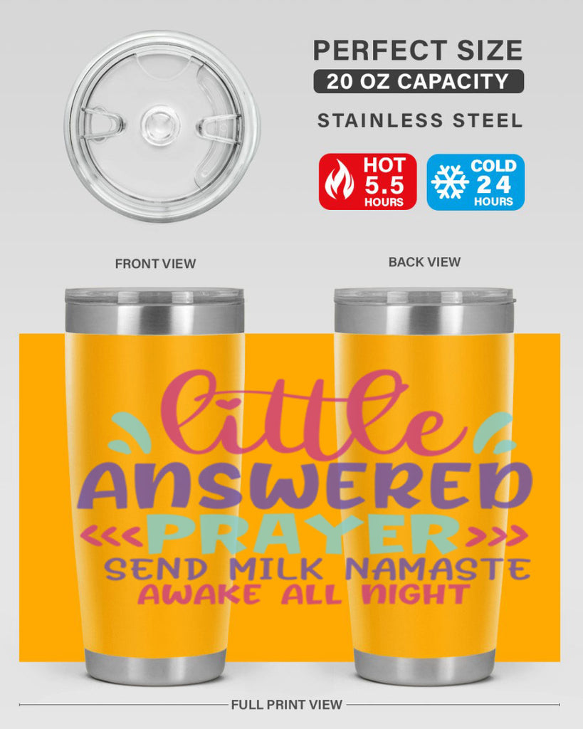 little answered prayer send milk namaste awake all night Style 233#- baby- tumbler