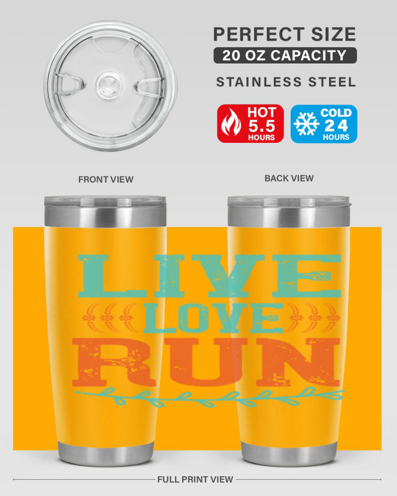 live love run 33#- running- Tumbler