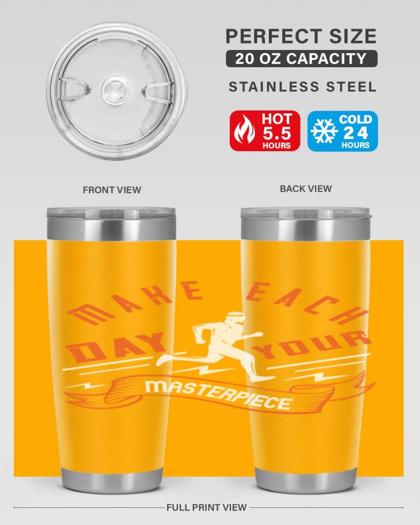 make each day your masterpiece 31#- running- Tumbler