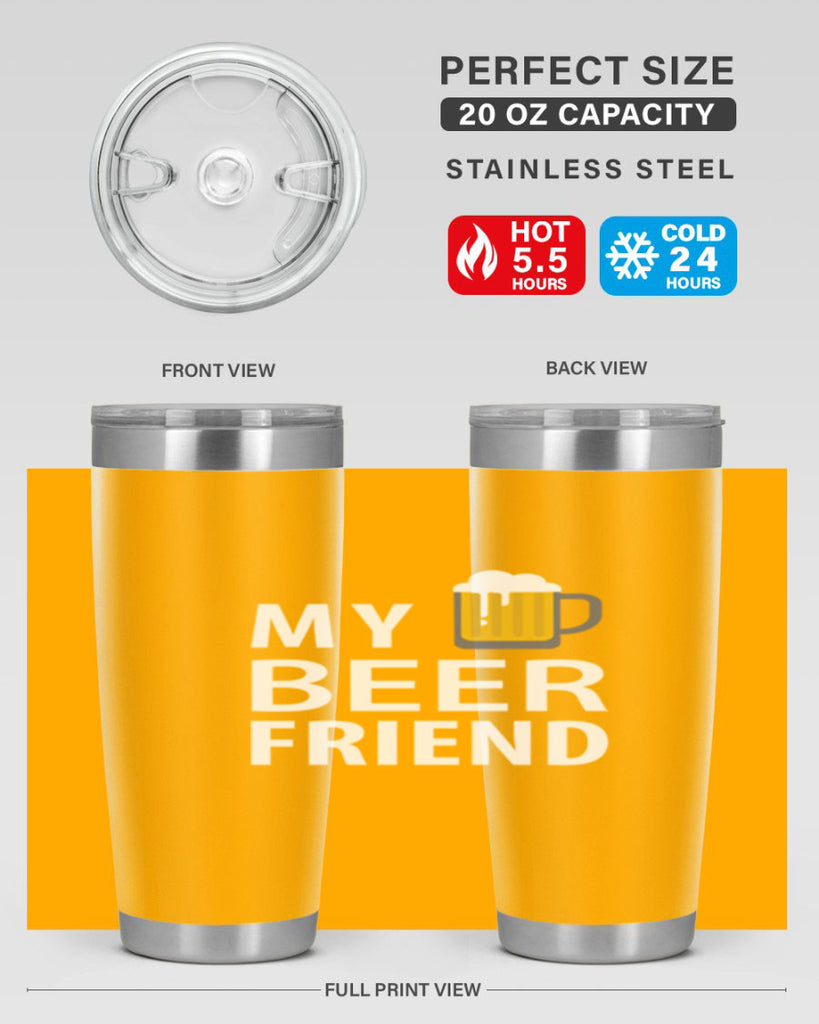 my beer friend 58#- beer- Tumbler