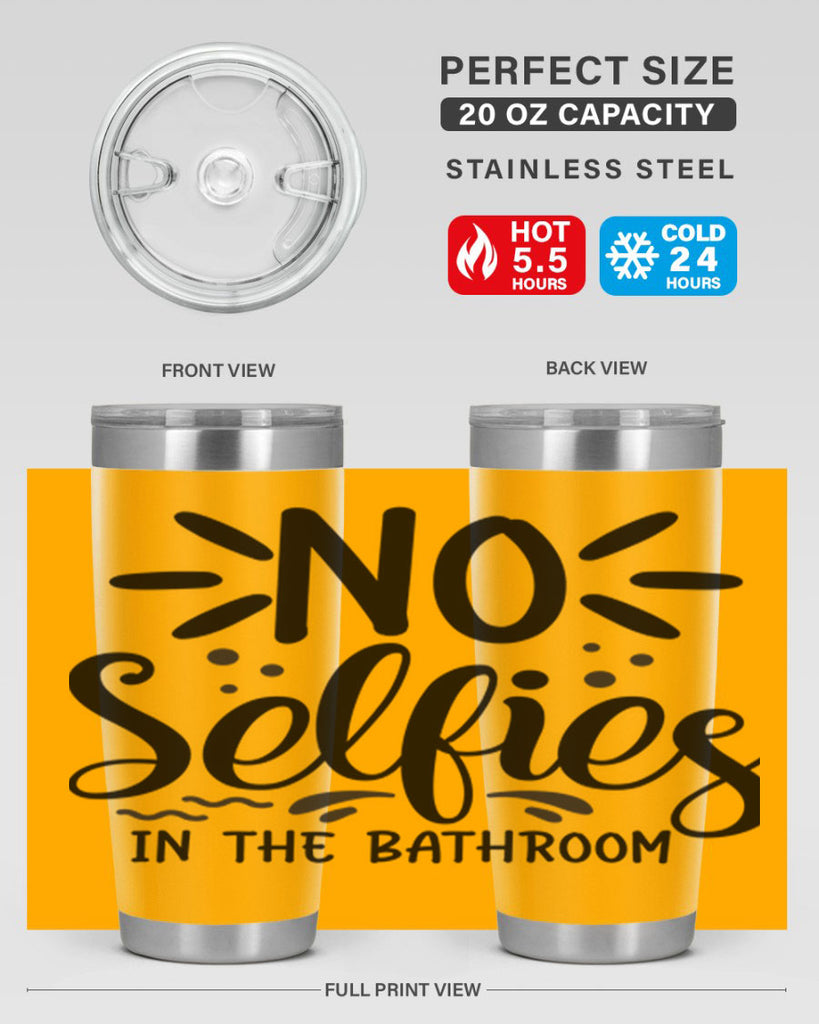 no selfies in the bathroom 64#- bathroom- Tumbler