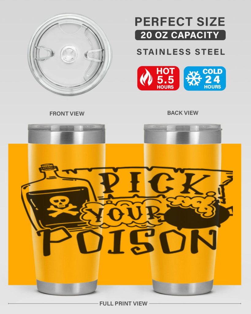 pick your poison 32#- halloween- Tumbler
