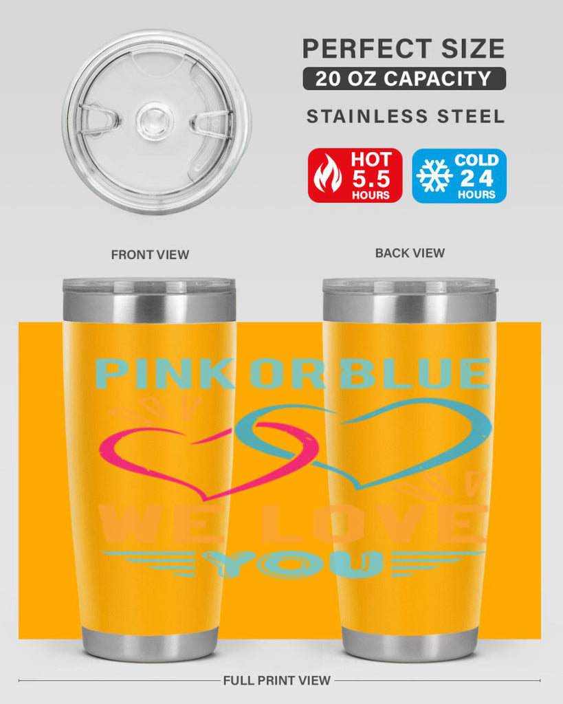 pink or blue we love you Style 20#- baby shower- tumbler