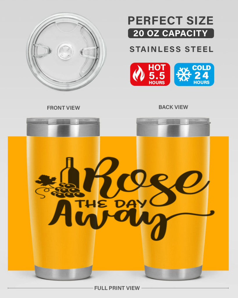 rose the day away 172#- wine- Tumbler