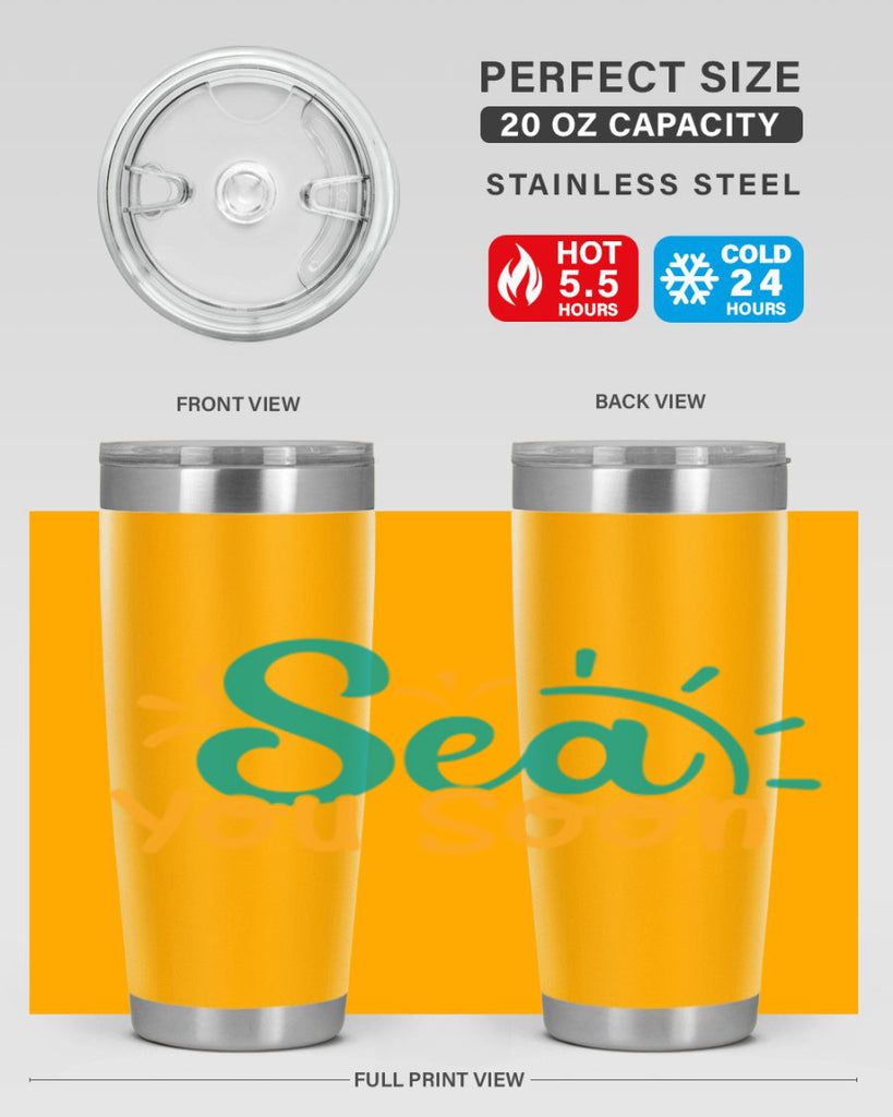 sea you soon Style 78#- summer- Tumbler