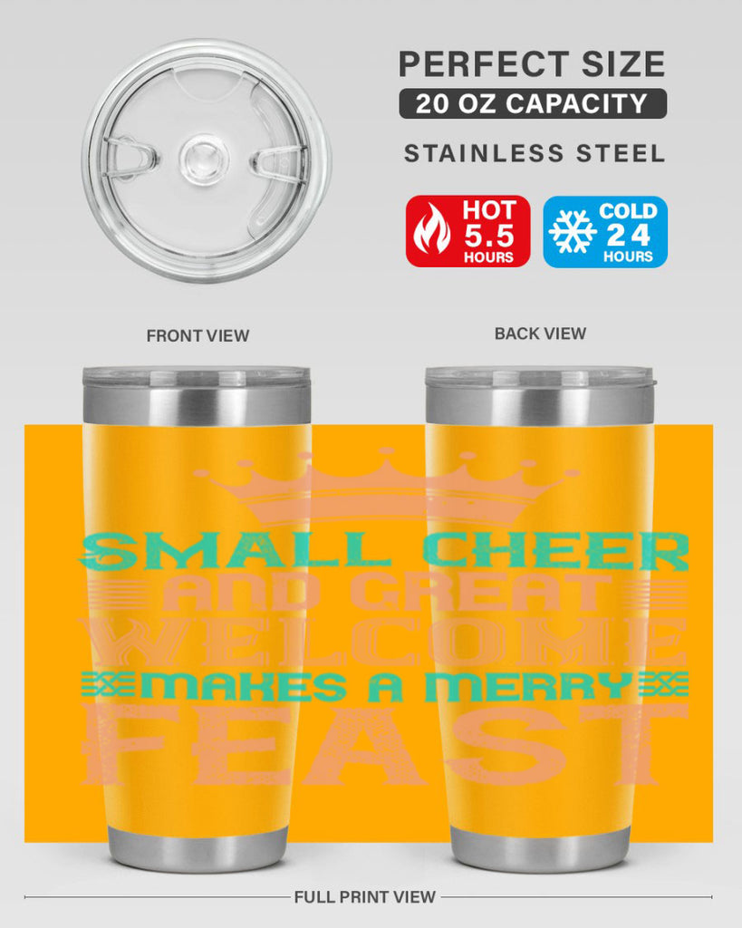 small cheer and great welcome makes a merry feast 17#- thanksgiving- Tumbler