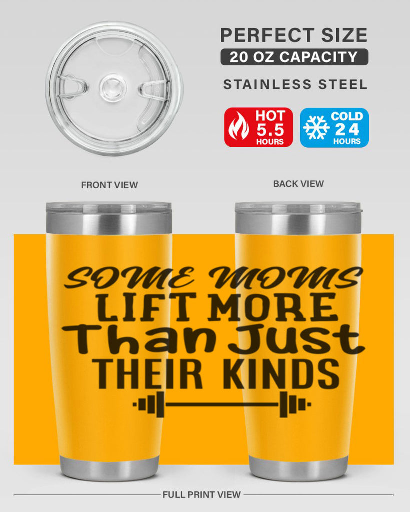 some moms lift more than just their kinds 18#- gym- Tumbler