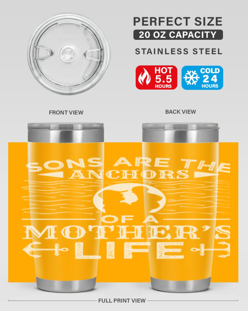 sons are the anchors of a mothers life 30#- mothers day- Tumbler