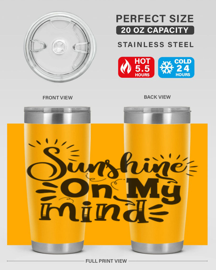 sunshine on my mind Style 73#- summer- Tumbler