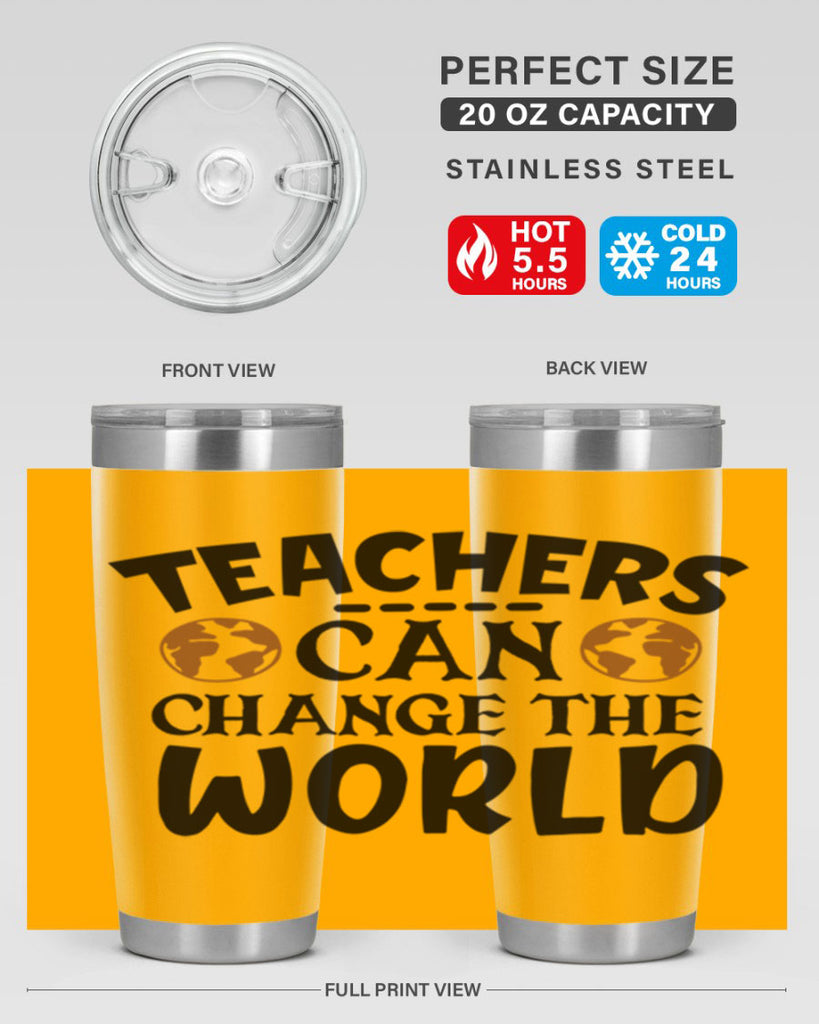 teachers can change the world Style 134#- teacher- tumbler