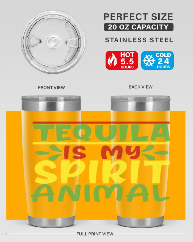 tequila is my spirit animal 1#- cinco de mayo- Tumbler