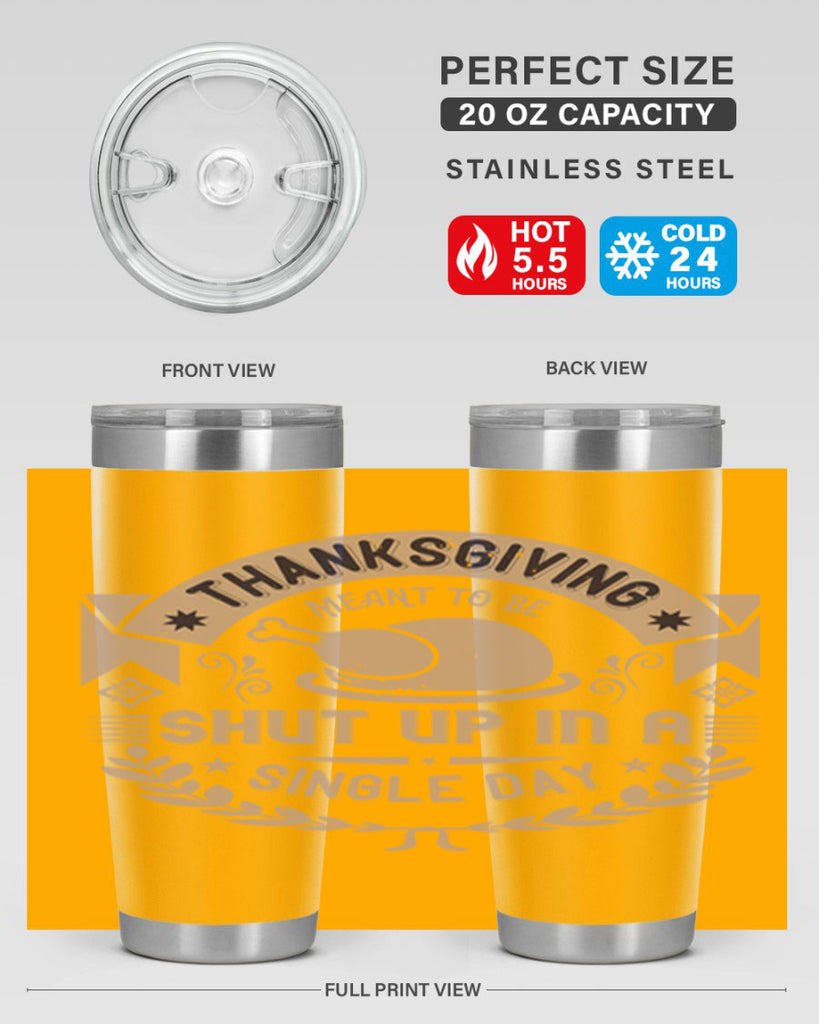 thanksgiving ment to be shut up in a single day 11#- thanksgiving- Tumbler