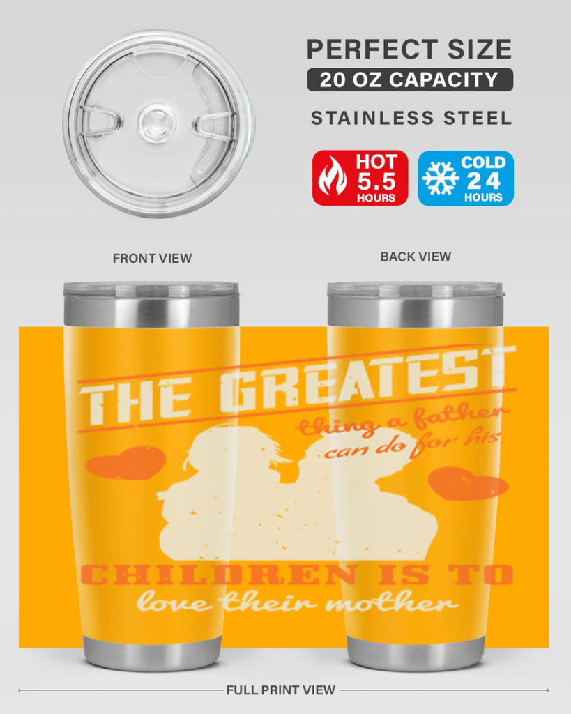 the greatest thing a father 162#- fathers day- Tumbler