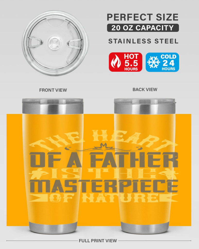 the heart of a father is the masterpiece of nature 18#- Parents Day- Tumbler