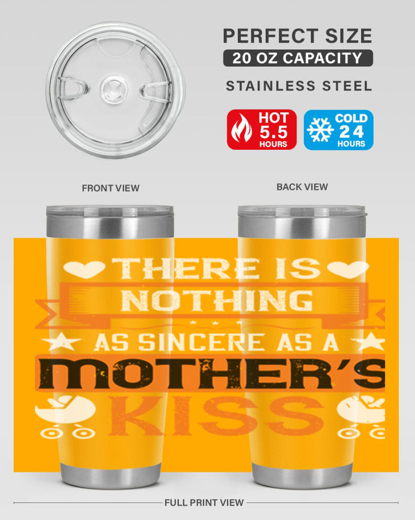 there is nothing as sincere 21#- mothers day- Tumbler