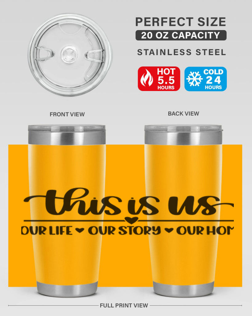 this is us our life our story our home 4#- home- Tumbler