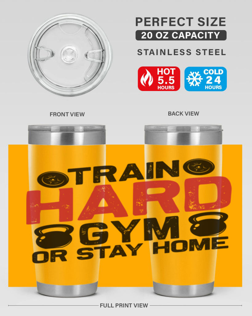 train hard gym or stay home 2#- gym- Tumbler