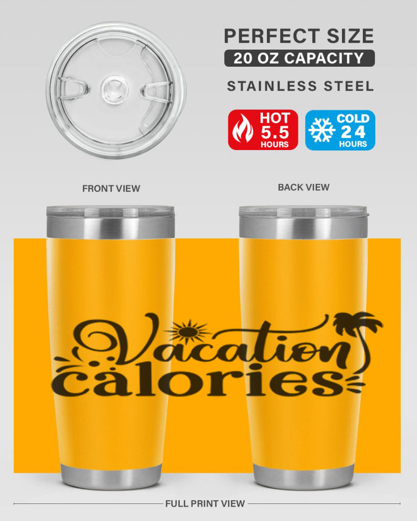 vacation calories Style 71#- summer- Tumbler