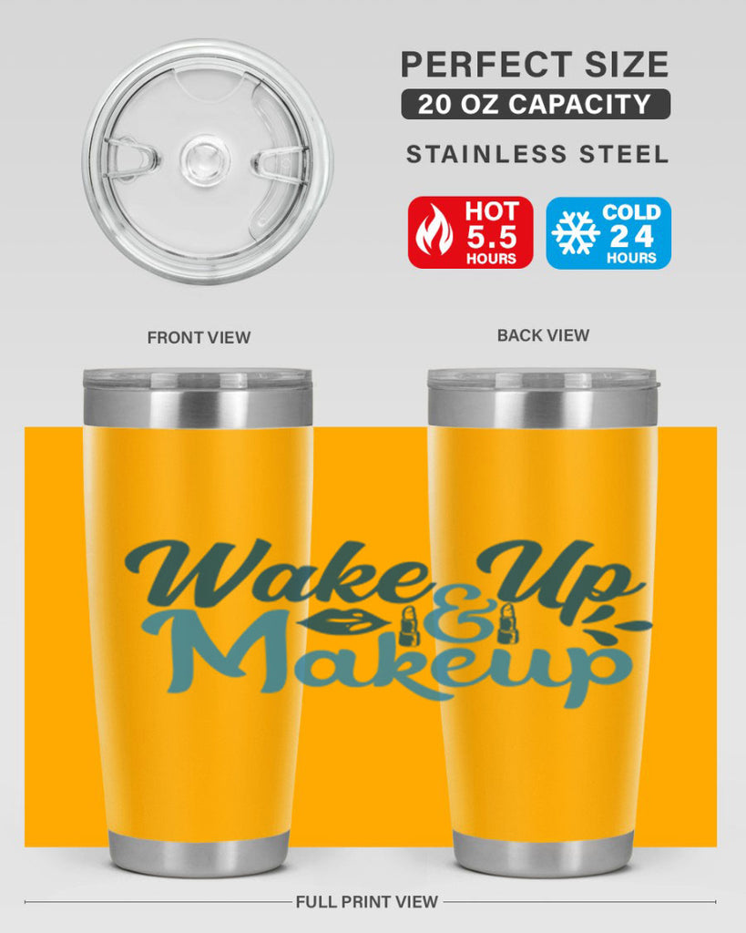 wake up and makeup 55#- bathroom- Tumbler