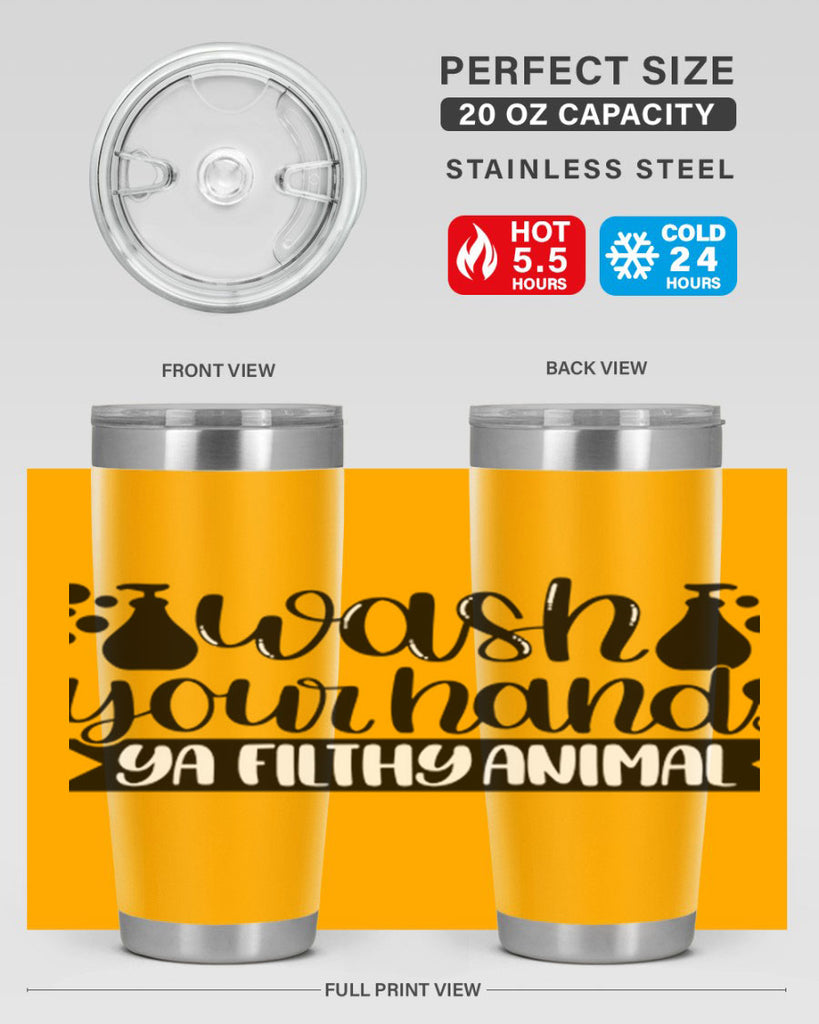 wash your hands ya filthy animal 7#- bathroom- Tumbler