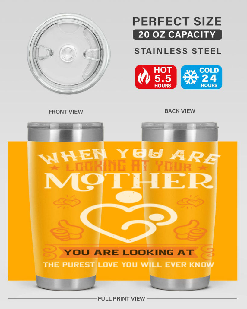 when you are looking 15#- mothers day- Tumbler