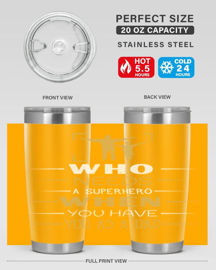 who needs a superhero when you have you as a dad 146#- fathers day- Tumbler