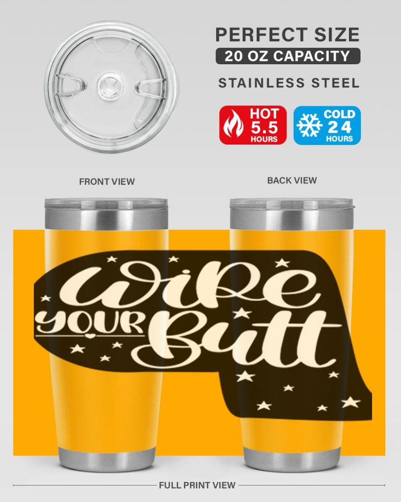 wipe your butt 4#- bathroom- Tumbler