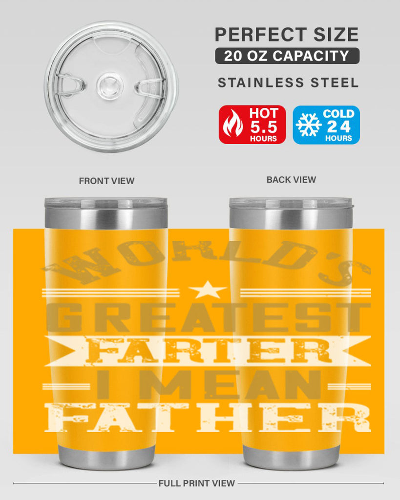 world’s greatest farter i mean my father 139#- fathers day- Tumbler