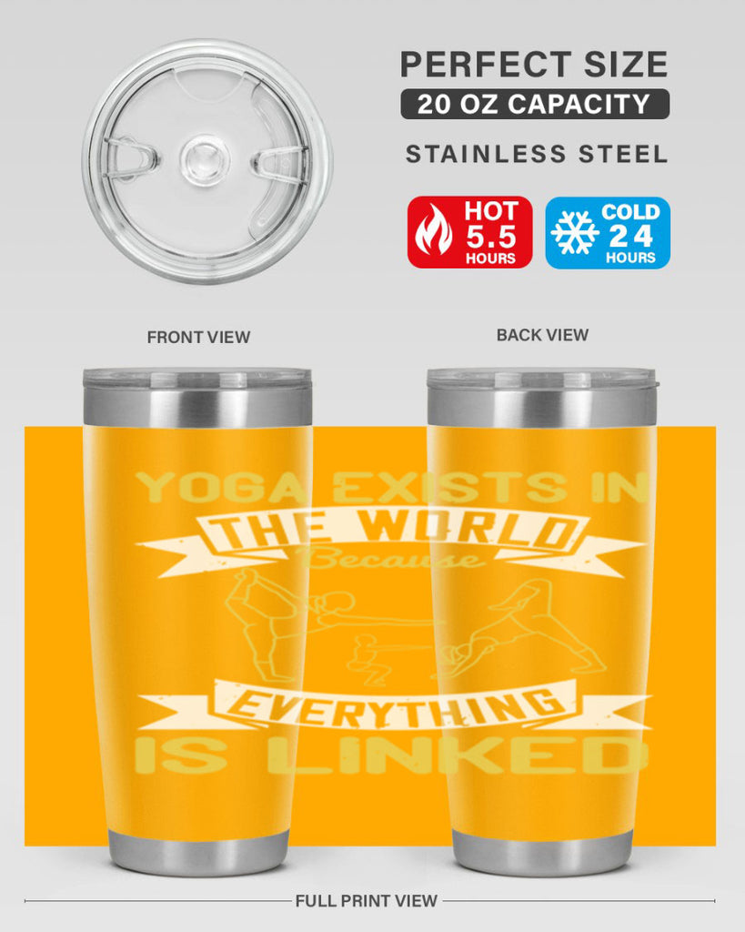 yoga exists in the world because everything is linked 32#- yoga- Tumbler