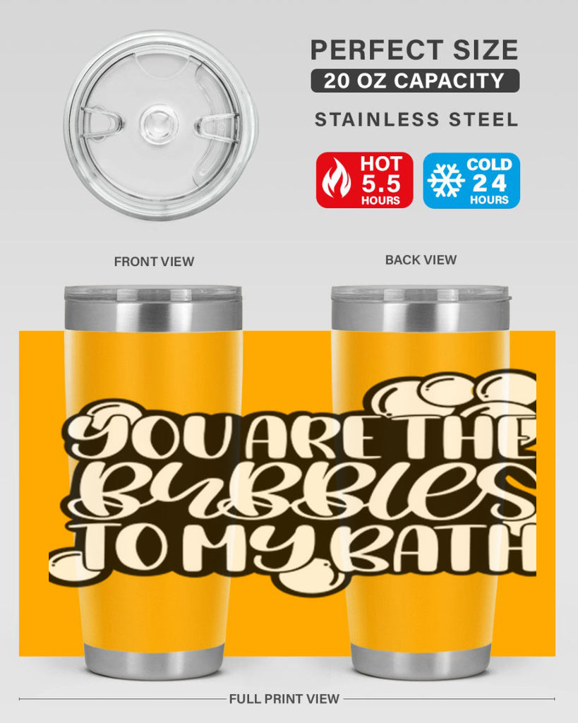 you are the bubbles to my bath 2#- bathroom- Tumbler