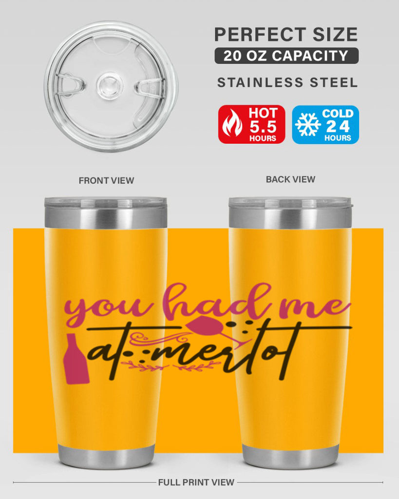 you had me at merlot 138#- wine- Tumbler