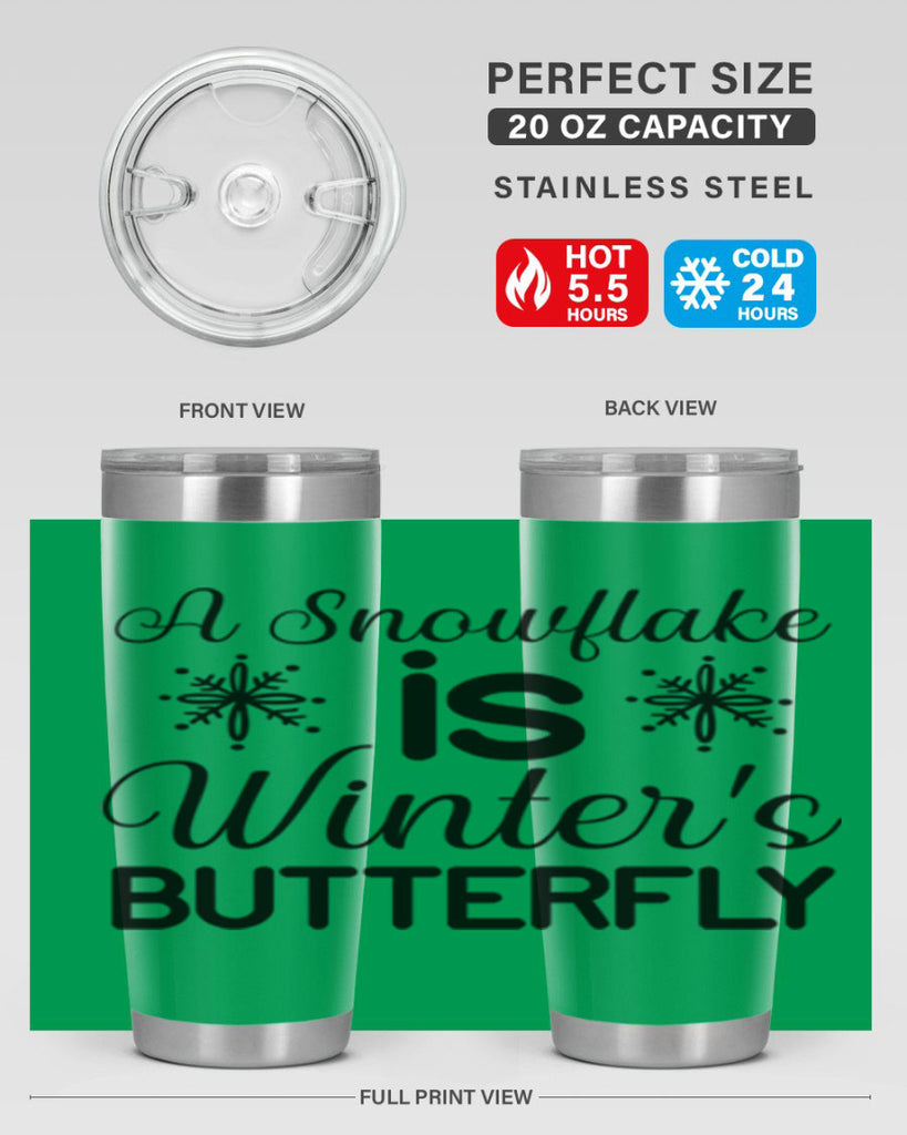 A Snowflake is Winters Butterfly3#- winter- Tumbler