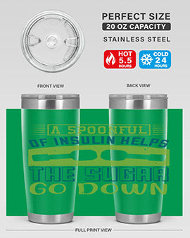 A Spoon Full Of Insulin Helps The Sugar Go Down Style 39#- diabetes- Tumbler