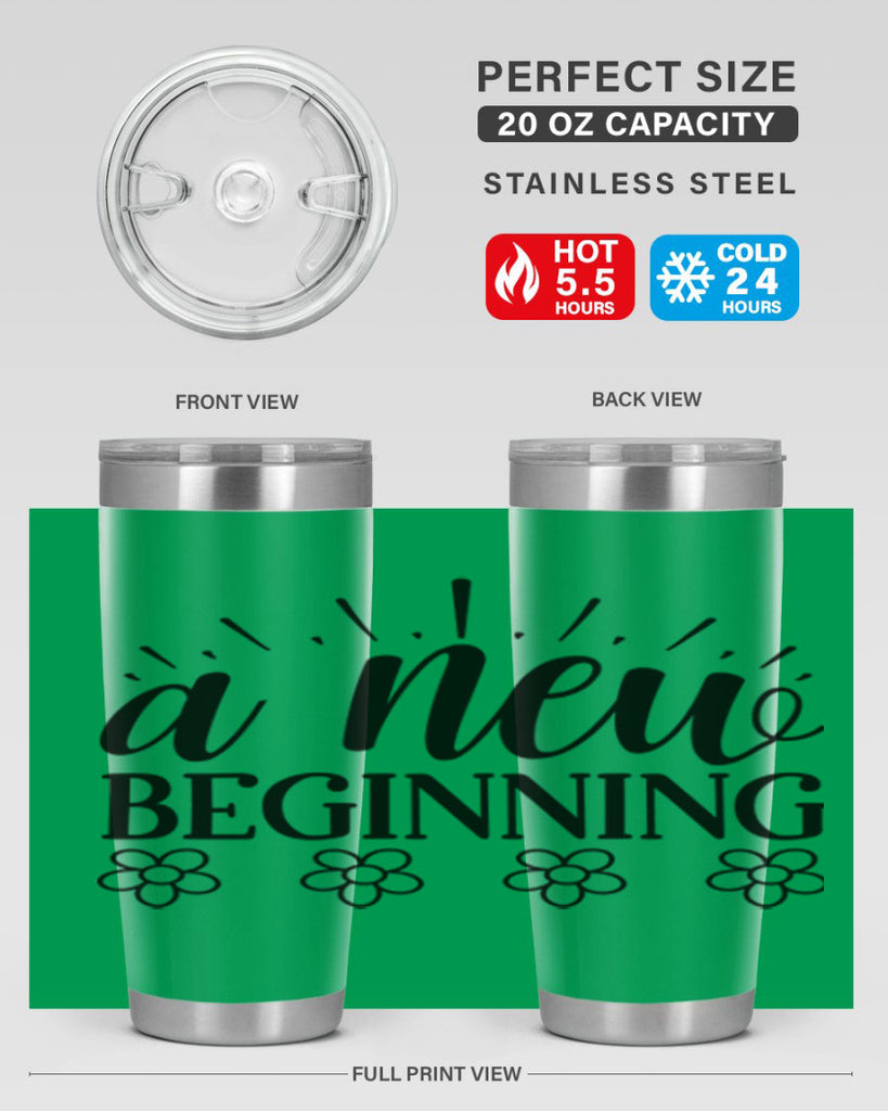 A new beginning  15#- spring- Tumbler