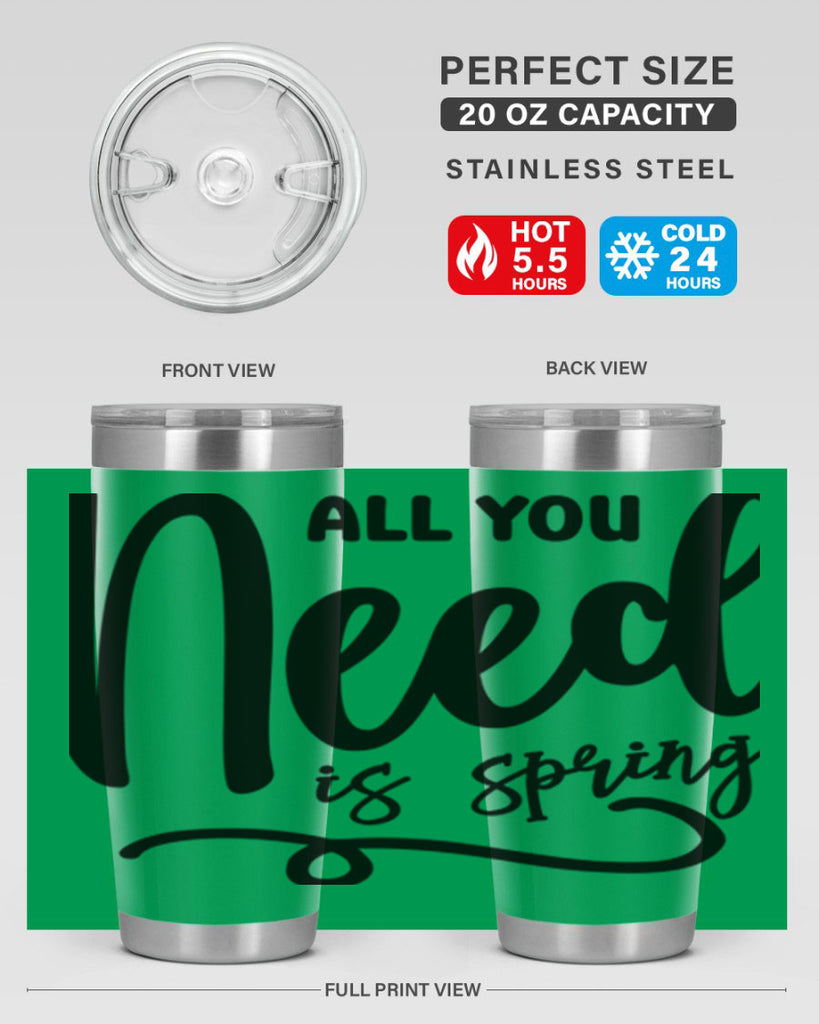 All You Need is Spring16#- spring- Tumbler