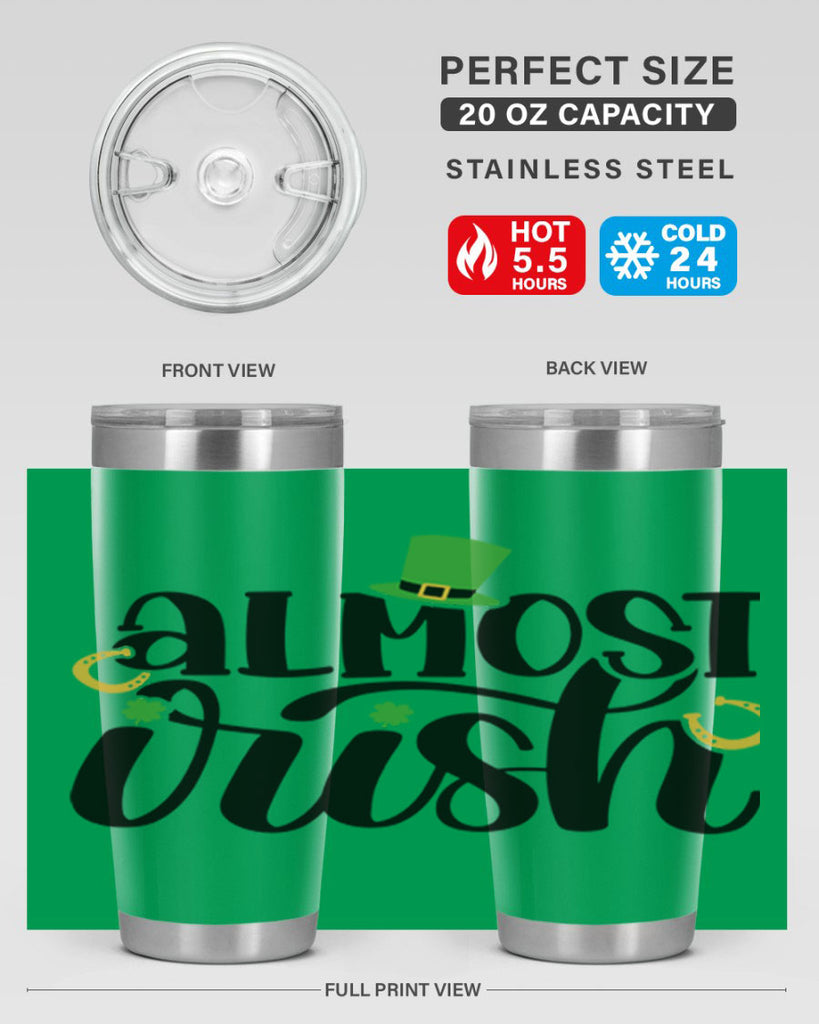 Almost Irish Style 107#- St Patricks Day- Tumbler
