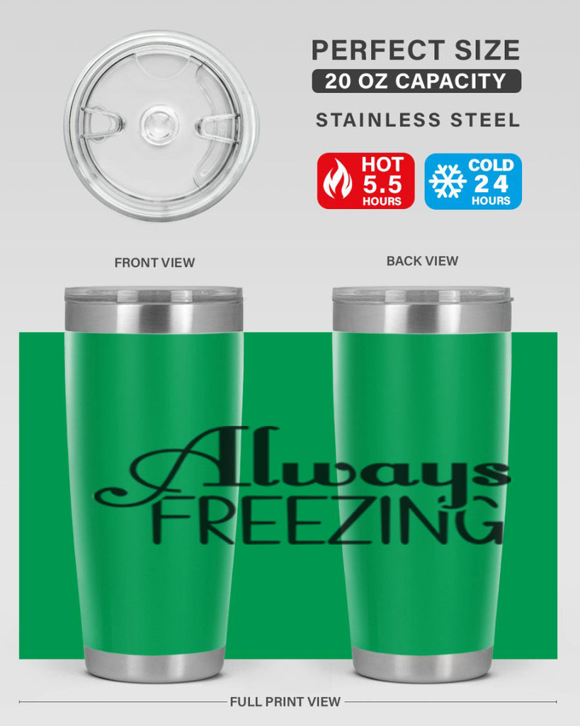 Always Freezing 7#- winter- Tumbler