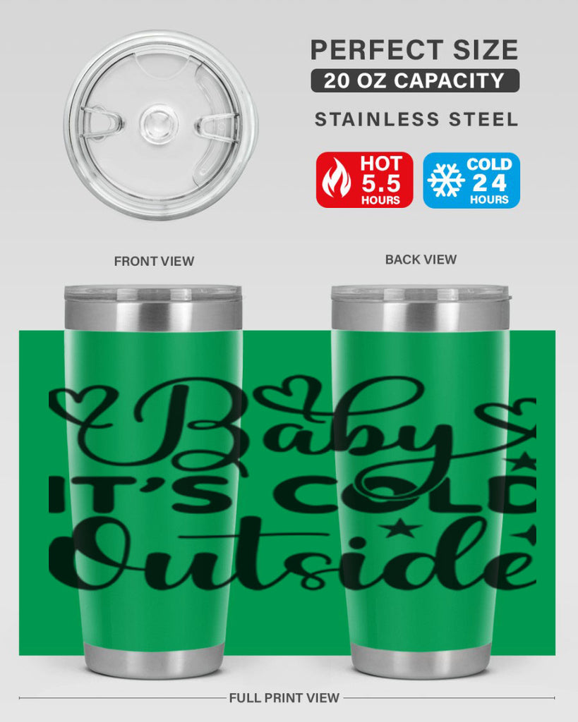 Baby its cold outside 20#- winter- Tumbler