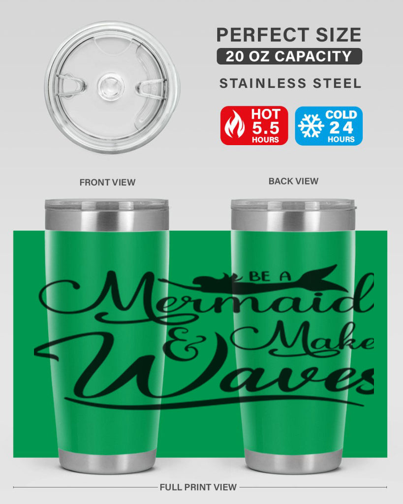 Be A Mermaid And Make Waves 46#- mermaid- Tumbler
